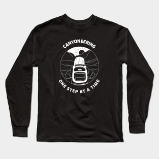 One Step at a Time Canyoneering Long Sleeve T-Shirt